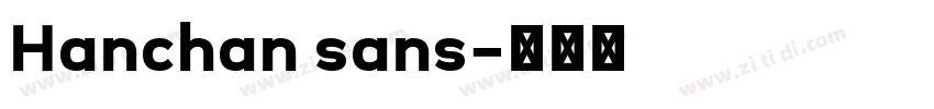 Hanchan sans字体转换